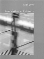 Imagination und Liturgie